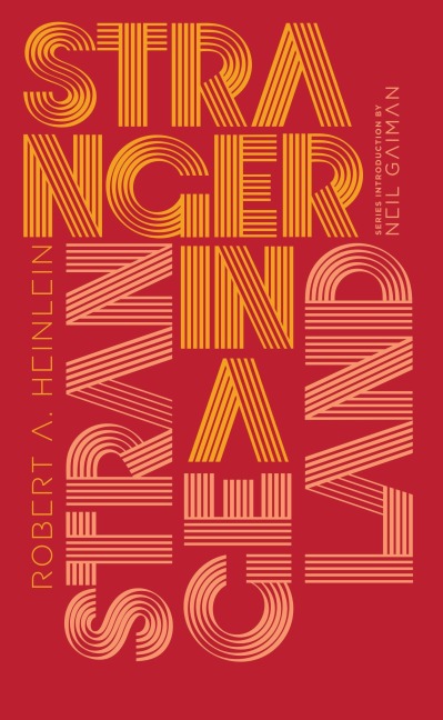 Stranger in a Strange Land - Robert A Heinlein