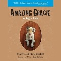 Amazing Gracie: A Dog's Tale - Dan Dye, Mark Beckloff