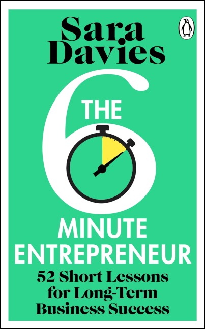 The Six-Minute Entrepreneur - Sara Davies