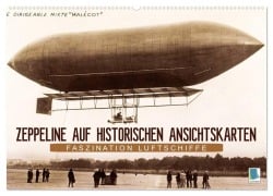 Cover-Bild zum Titel 'Faszination Luftschiffe - Zeppeline auf historischen Ansichtskarten (Wandkalender 2027 DIN A2 quer), CALVENDO Monatskalender' von 'Calvendo'