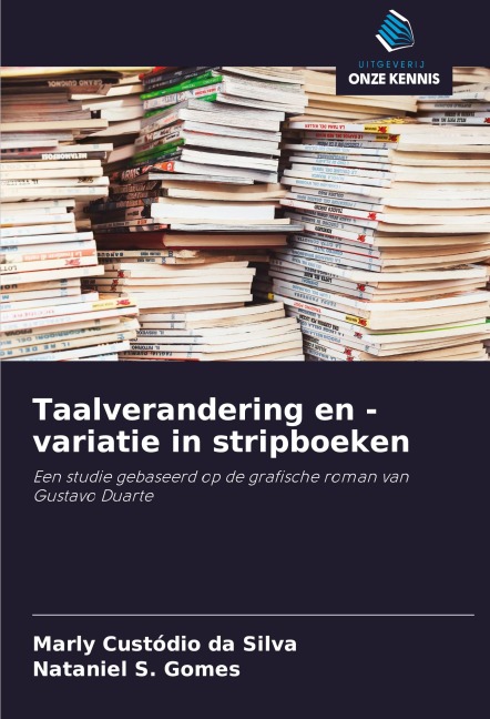 Taalverandering en -variatie in stripboeken - Marly Custódio Da Silva, Nataniel S. Gomes