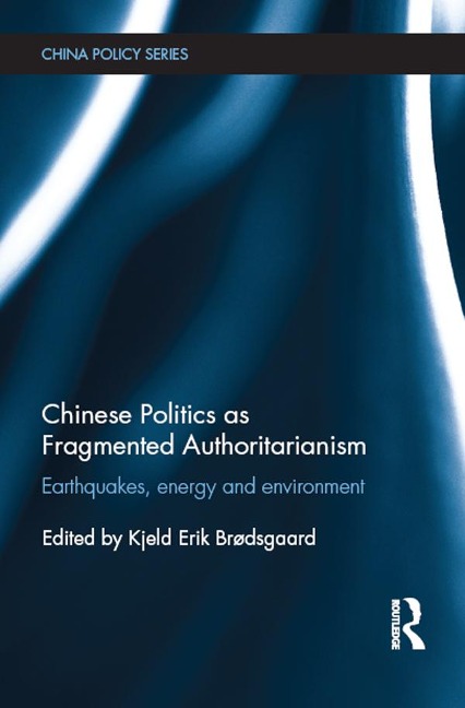 Chinese Politics as Fragmented Authoritarianism - 