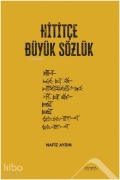 Cover-Bild zum Titel 'Hititce Büyük Sözlük' von 'Nafiz Aydin'