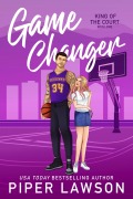 Cover-Bild zum Titel 'Game Changer (King of the Court, #1)' von 'Piper Lawson'