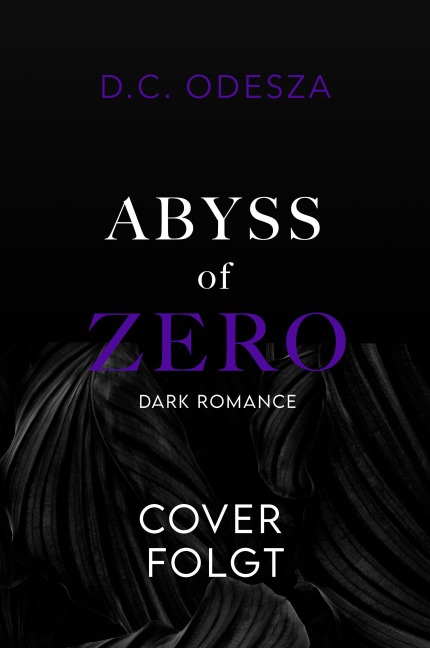 ABYSS of ZERO - D. C. Odesza