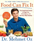 Cover-Bild zum Titel 'Food Can Fix It' von 'Mehmet Oz'