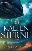 Die kalten Sterne - John Birmingham