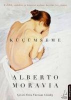 Kücümseme - Alberto Moravia