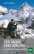 Cover-Bild zum Titel 'Der Jäger und sein Ziel ...' von 'Gerd H. Meyden'