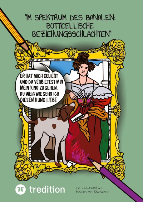 "Im Spektrum des Banalen: Botticellische Beziehungsschlachten" - Hanna Roth