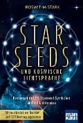 Cover-Bild zum Titel 'Starseeds und kosmische Lichtsprache' von 'Roswitha Stark'