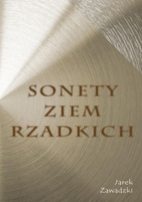 Sonety ziem rzadkich - Jarek Zawadzki