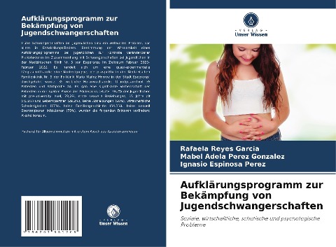 Aufklärungsprogramm zur Bekämpfung von Jugendschwangerschaften - Rafaela Reyes García, Mabel Adela Pérez González, Ignasio Espinosa Perez