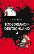 Cover-Bild zum Titel 'Todesregion Deutschland 4' von 'S. K. Reyem'