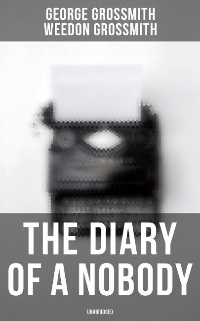 The Diary of a Nobody (Unabridged) - George Grossmith, Weedon Grossmith