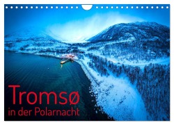 Cover-Bild zum Titel 'Tromsø in der Polarnacht (Wandkalender 2026 DIN A4 quer), CALVENDO Monatskalender' von 'Gerd-Uwe Neukamp'