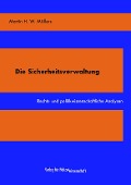 Cover-Bild zum Titel 'Die Sicherheitsverwaltung' von 'Martin H. W. Möllers'