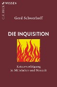 Cover-Bild zum Titel 'Die Inquisition' von 'Gerd Schwerhoff'