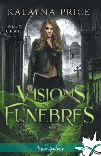 Visions funèbres - Kalayna Price