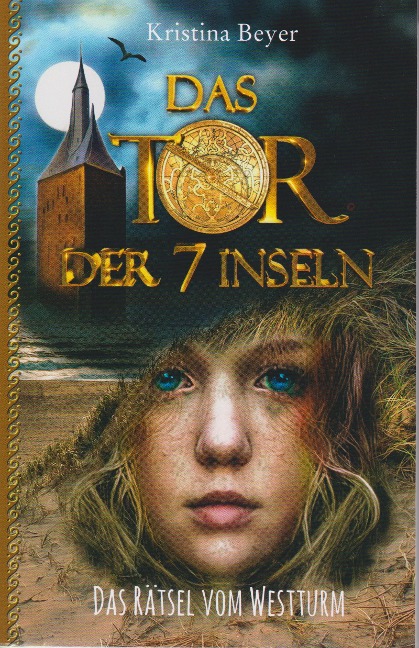 Das Tor der 7 Inseln - Band 2 - Kristina Beyer
