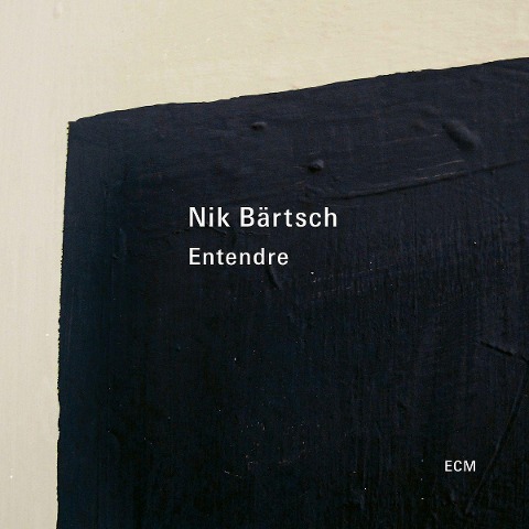 Entendre - Nik Bärtsch