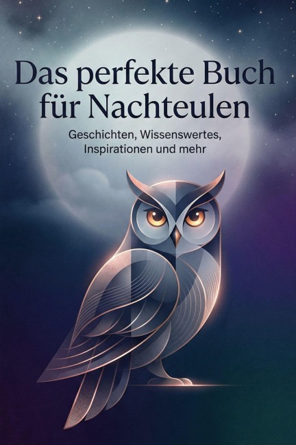 Das perfekte Buch für Nachteulen - Emily Horn