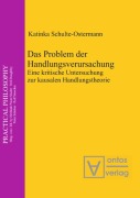 Cover-Bild zum Titel 'Das Problem der Handlungsverursachung' von 'Katinka Schulte-Ostermann'