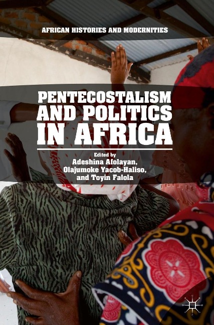 Pentecostalism and Politics in Africa - 