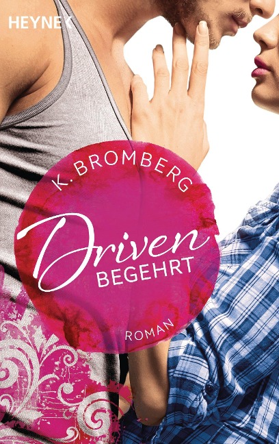 Driven. Begehrt - K. Bromberg