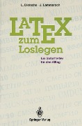 Cover-Bild zum Titel 'Latex zum Loslegen' von 'Luzia Dietsche, Joachim Lammarsch'