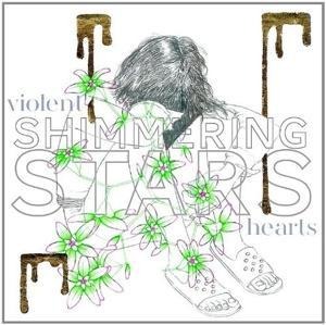 Violent Hearts - Shimmering Stars