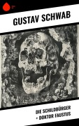 Cover-Bild zum Titel 'Die Schildbürger + Doktor Faustus' von 'Gustav Schwab'