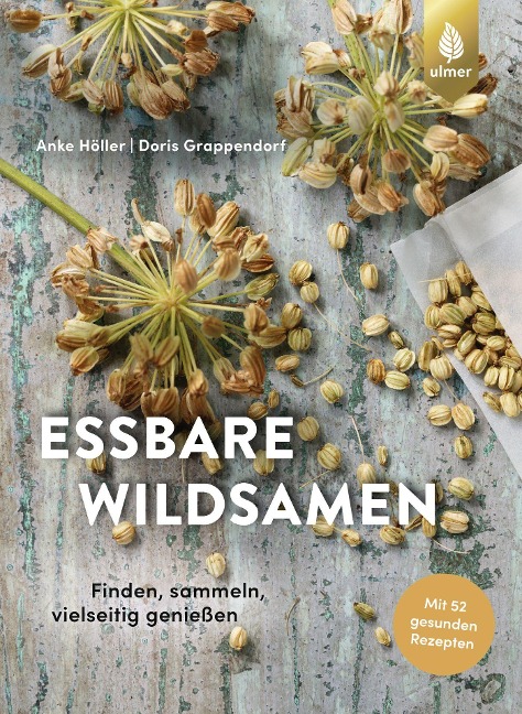 Essbare Wildsamen - Anke Höller, Doris Grappendorf