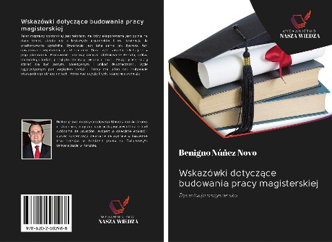Wskazówki dotycz¿ce budowania pracy magisterskiej - Benigno Núñez Novo