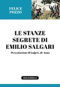 Cover-Bild zum Titel 'Le stanze segrete di Emilio Salgari' von 'Felice Pozzo'