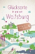 Cover-Bild zum Titel 'Glücksorte in und um Wolfsburg' von 'Jonas Lamberg'