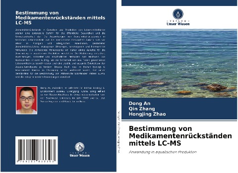 Bestimmung von Medikamentenrückständen mittels LC-MS - Dong An, Qin Zhang, Hongjing Zhao