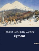 Cover-Bild zum Titel 'Egmont' von 'Johann Wolfgang Goethe'