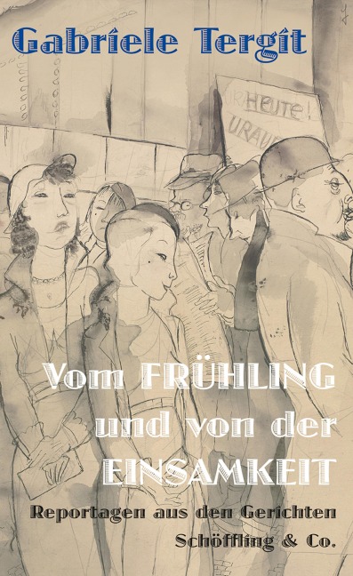Vom Frühling und von der Einsamkeit - Gabriele Tergit