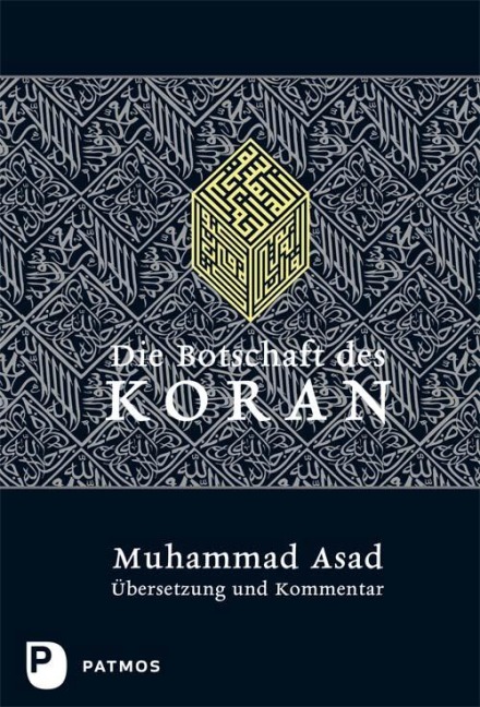 Die Botschaft des Koran - Muhammad Asad