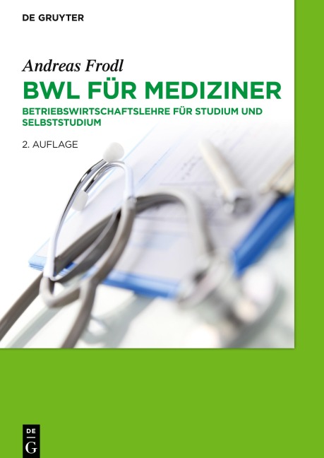 BWL für Mediziner - Andreas Frodl