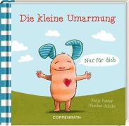 Cover-Bild zum Titel 'Die kleine Umarmung' von 'Katja Reider'