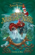 Cover-Bild zum Titel 'The Elf On The Shelf Santaverse: The Rise Of Nicholas The Noble' von 'The Elf On The Shelf'