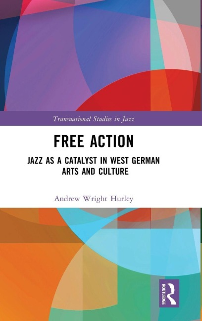 Free Action - Andrew Wright Hurley