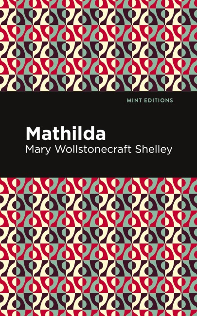Mathilda - Mary Shelley