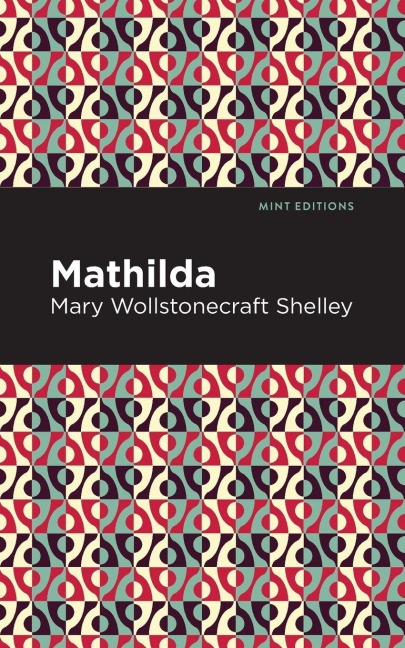 Mathilda - Mary Shelley