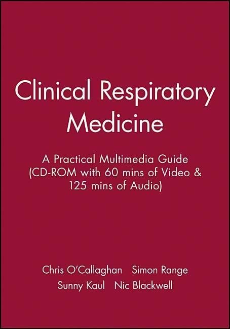 Clinical Respiratory Medicine - Chris O'Callaghan, Simon Range, Sunny Kaul, Nic Blackwell