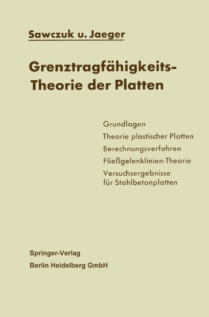Grenztragfähigkeits-Theorie der Platten - A. Sawczuk, T. Jaeger