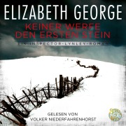 Cover-Bild zum Titel 'Keiner werfe den ersten Stein' von 'Elizabeth George'