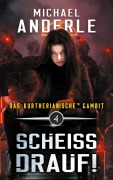 Cover-Bild zum Titel 'Scheiss Drauf!' von 'Michael Anderle'